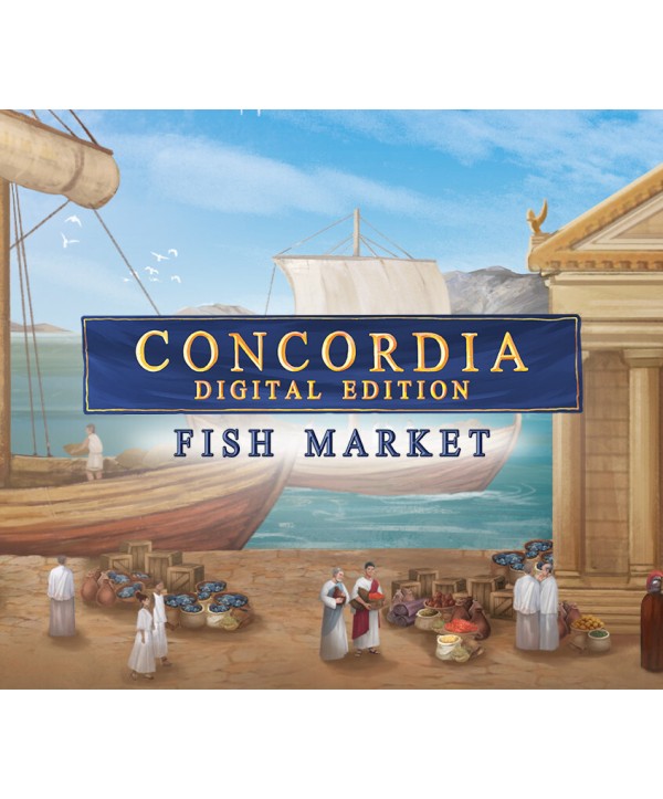 Concordia: Digital Edition - Fish Market DLC Steam Key GLOBAL